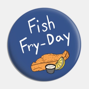 Fish Fry-Day Pin