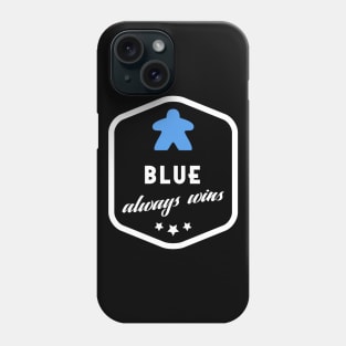 Blue Always Wins Meeple Board Games Meeples and Roleplaying Addict - Tabletop RPG Vault Phone Case