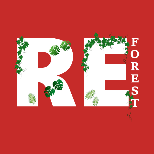 Reforst our Forest by SpassmitShirts
