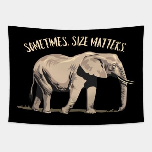 Sometimes, Size Matters - Strong Elephant Tapestry