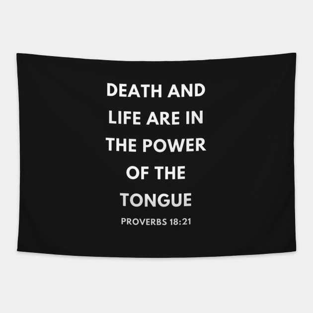 Proverbs 18-21 Life Death Power of the Tongue Tapestry by BubbleMench