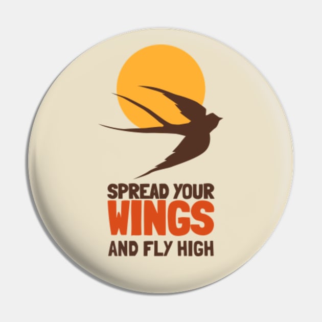 Spread your wings and fly high Pin by MayaMay