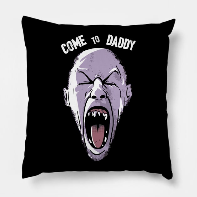 Come to daddy Pillow by VinagreShop