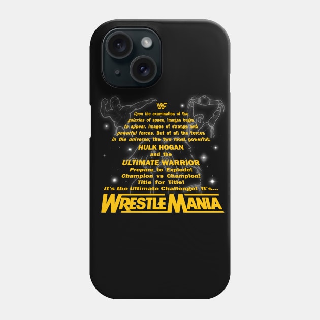 Wrestlemania 6 Galaxies of Space Intro Phone Case by Meat Beat