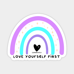 Love Yourself First Magnet