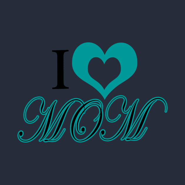 I Love Mom by Shop Ovov