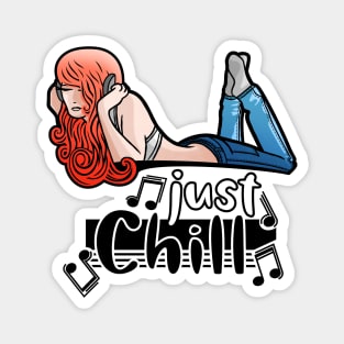 Just Chill Magnet