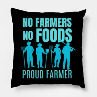 No Farmers No Foods Pillow