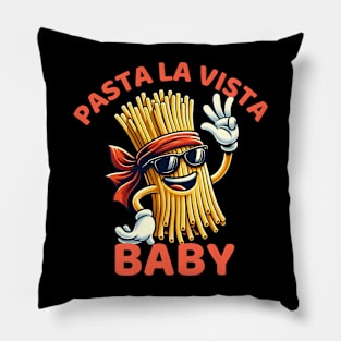 pasta la vista baby Pillow