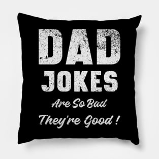 Dad Jokes are So Bad They're Good Vintage Pillow