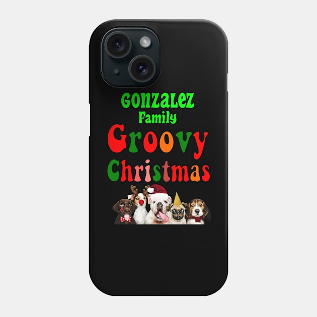 Family Christmas - Groovy Christmas GONZALEZ family, family christmas t shirt, family pjama t shirt Phone Case by DigillusionStudio