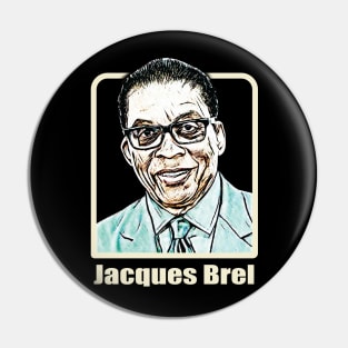 --jacques brel--Fan design Pin