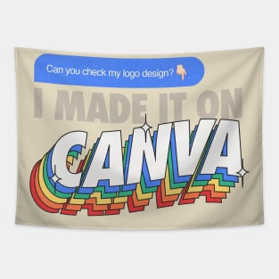 I MADE IT ON CANVA Tapestry