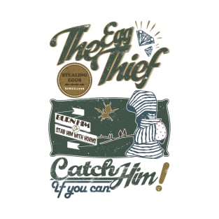 The Egg Thief T-Shirt