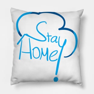 Stay Home! Pillow