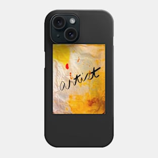 ARTIST: be proud of your wacky, colorful self Phone Case