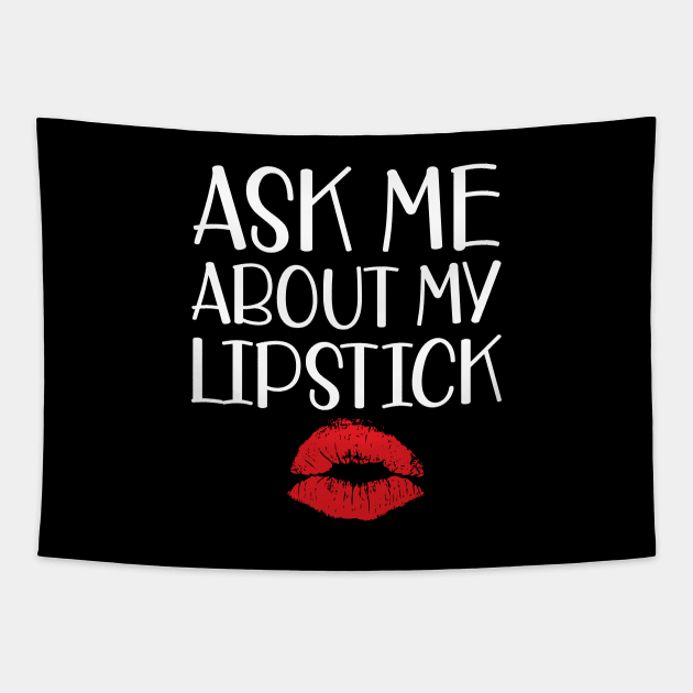 Makeup Artist - Ask me about my lipstick w Tapestry by KC Happy Shop