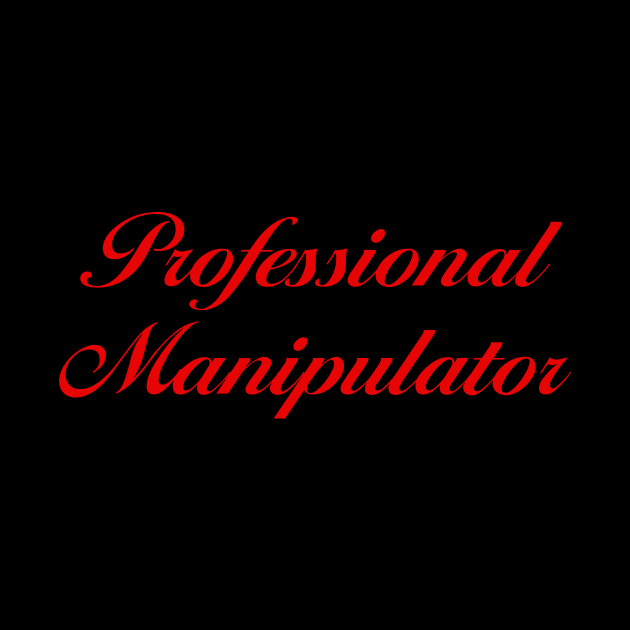 Y2K Shirt - Professional Manipulator tee by CamavIngora