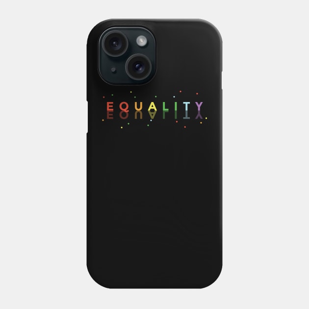 Equality Phone Case by LR_Collections