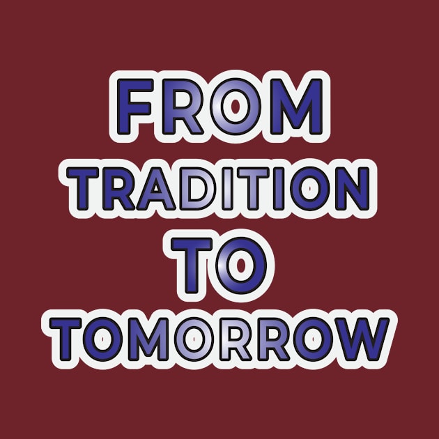 Tradition to Tomorrow" Apparel and Accessories by EKSU17