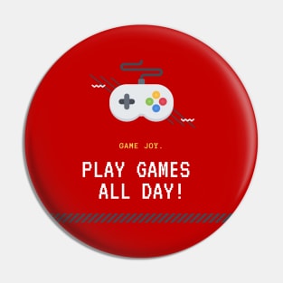 Play Games All Day! Pin