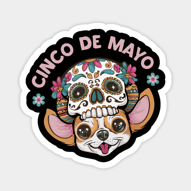 Cinco de mayo chuhuahua dog sugar skull Magnet by SecuraArt