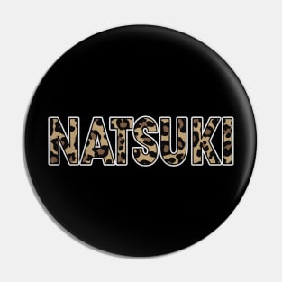 Awesome Proud Name Natsuki Pattern Retro Anime Pin