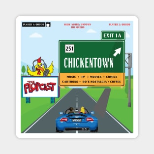 The Flopcast: Road to Chicken Town Magnet