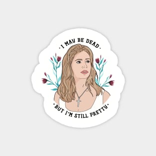 Buffy Summers Floral Dead but Pretty Magnet