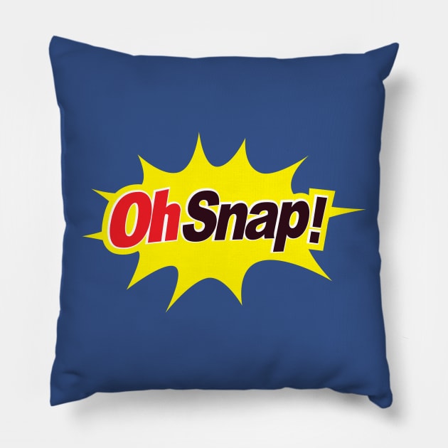 Oh Snap! Pillow by SixEyedMonster