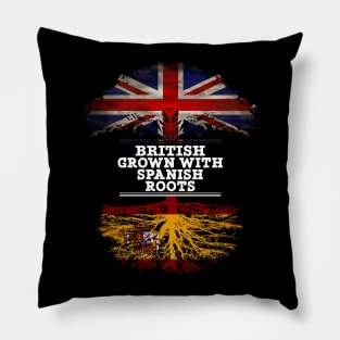 British Grown With Spaniard Roots - Gift for Spaniard With Roots From Spain Pillow