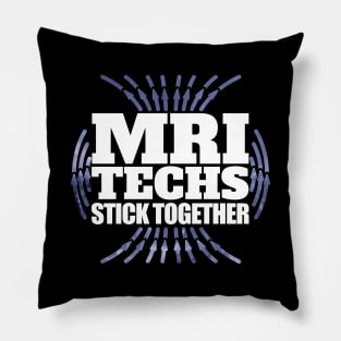 MRI Techs Stick Together Pillow