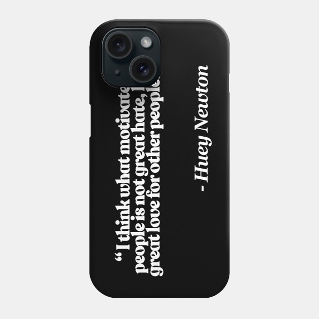 Huey Newton Quote Phone Case by DankFutura