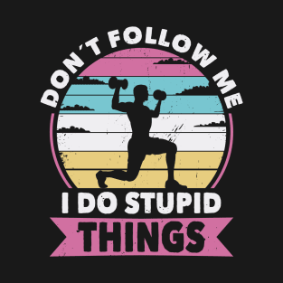 Don´t follow me fitness T-Shirt