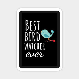 Best Bird Watcher Ever Magnet