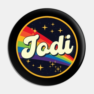 Jodi // Rainbow In Space Vintage Style Pin