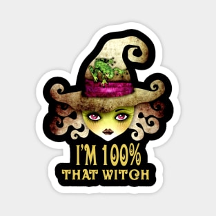 IM 100% THAT WITCH HALLOWEEN COSTUME BLACK WITCH GRAPHIC Magnet