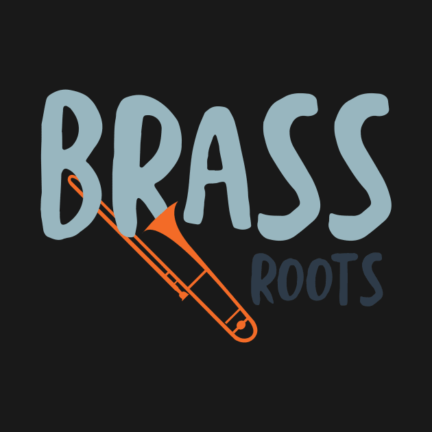 Brass Roots by whyitsme