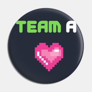 TEAM A Pin