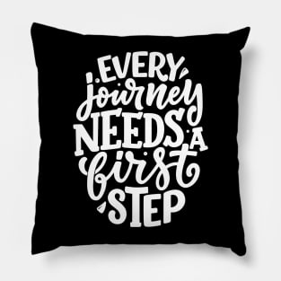 Every journey needs a first step Designed by Trend Pixel Pillow