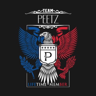 Team Peetz Lifetime Member, Peetz Name, Peetz Middle Name T-Shirt
