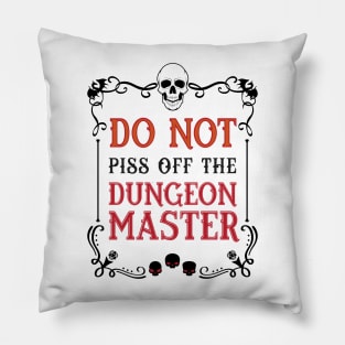 Do Not Piss Off the Dungeon Master Pillow