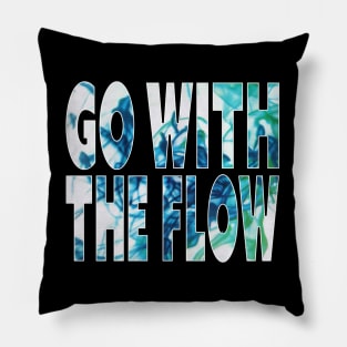 "Go With The Flow" Dye in Water, Color in Liquid Typographic Overlay Double Exposure Font Art Pillow