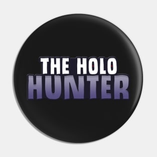 The Holo Hunter Logo Pin