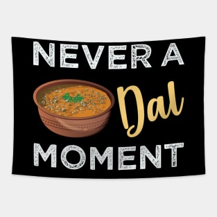 Never a dal moment Indian Food Lover Dal Makhani Bukhara Tapestry