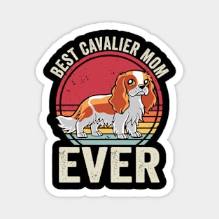 Best Cavalier King Charles Spaniel Mom Ever Magnet