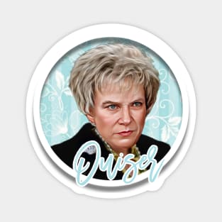 Ouiser - Steel Magnolias Magnet