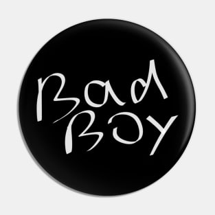 Bad Boy Pin