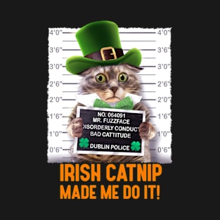 Irish Catnip Made me do it St. Patricks Day Cat T-Shirt