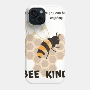 Bee Kind Phone Case